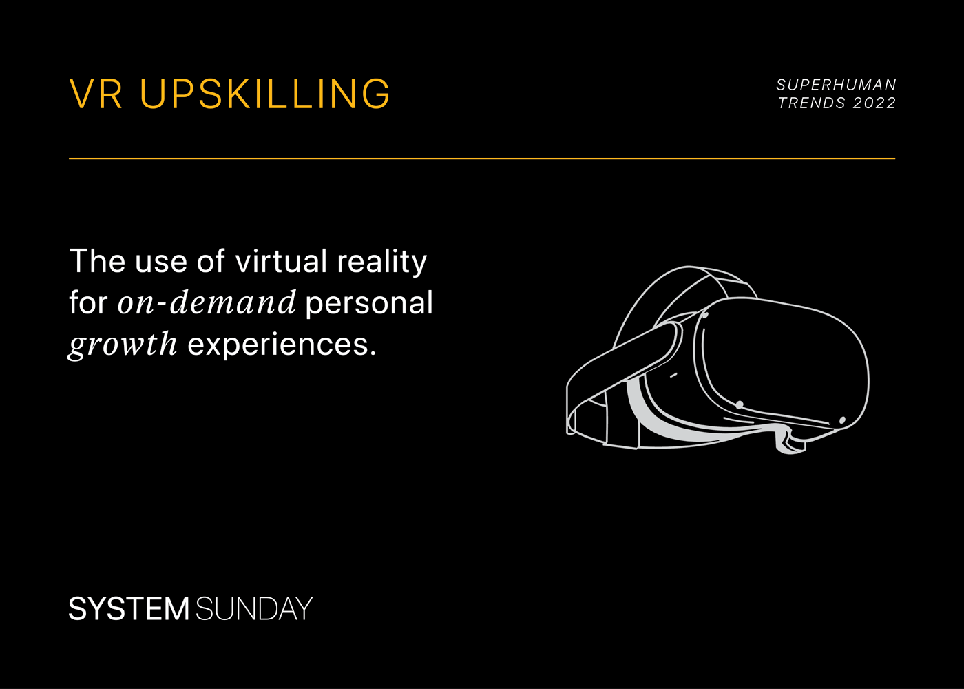 defining VR upskilling superhuman trends 2022